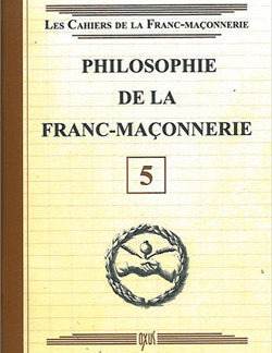 Philosophie de la franc-maconnerie - livret 5 - Collectif