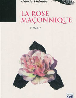 2. la rose maconnique. - Guerillot Claude