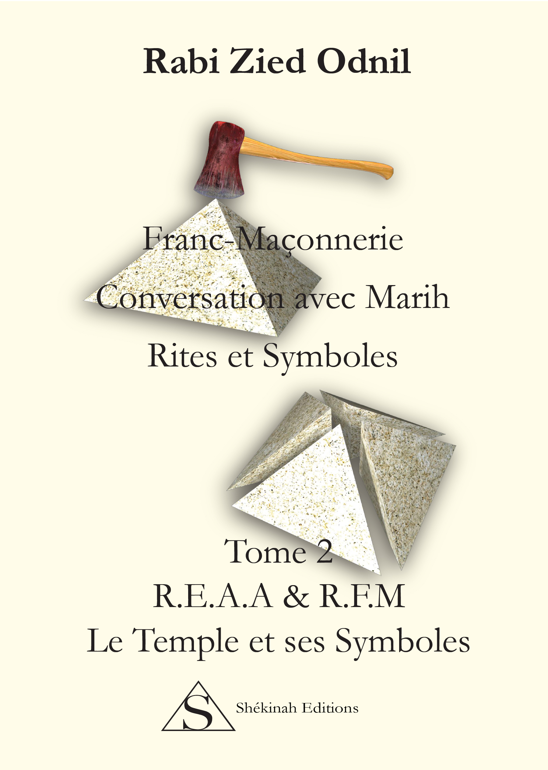 Conversation avec Marih. Rites et Symboles. REAA & RFM Le Temple et ses Symboles
